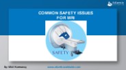 Common Safety Issues For MRI