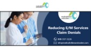 Reducing E/M Services Claim Denials