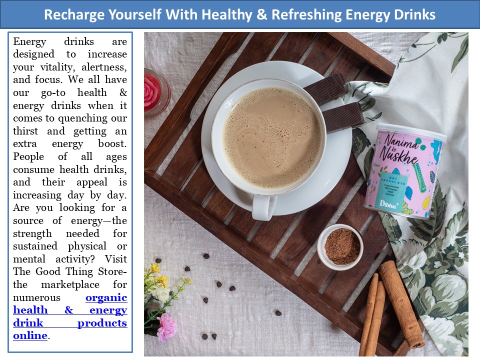 Recharge Yourself With Healthy and Refreshing Energy Drinks