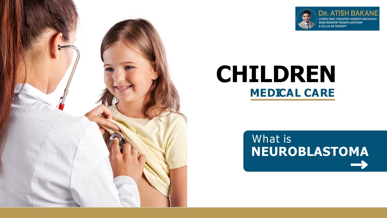 What is  Neuroblastoma