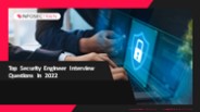 Top Security Engineer Interview Questions in 2022