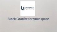 Black Granite For Your Space