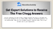 Get Expert Solutions to Receive The Free Chegg Answers