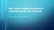 Why Happy Ending Massage & Asian Massage Are Popular