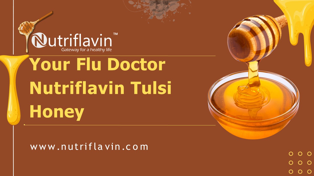 Your Flu Doctor Nutriflavin Tulsi Honey|Nutriflavin.Com