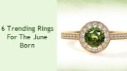 6 Trending Rings For The June Born