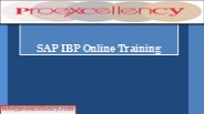 Proexcellency provides SAP IBP online training.
