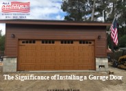 The Significance of Installing a Garage Door