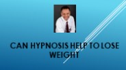 Can Hypnosis Help to Lose Weight
