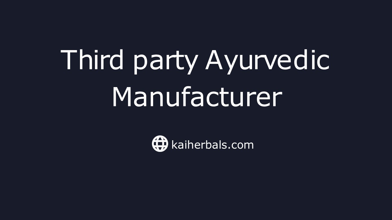 Third Party Ayurvedic Manufacturer