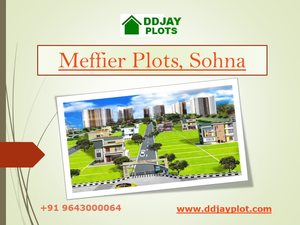 Meffier Plots Sector 4, Sohna | Call +91 9643000064 (1)