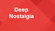 deep nostalgia