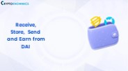 Receive, Store, Send and Earn from DAI
