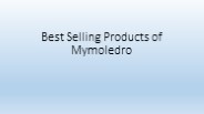 Best Selling Products of Mymoledro