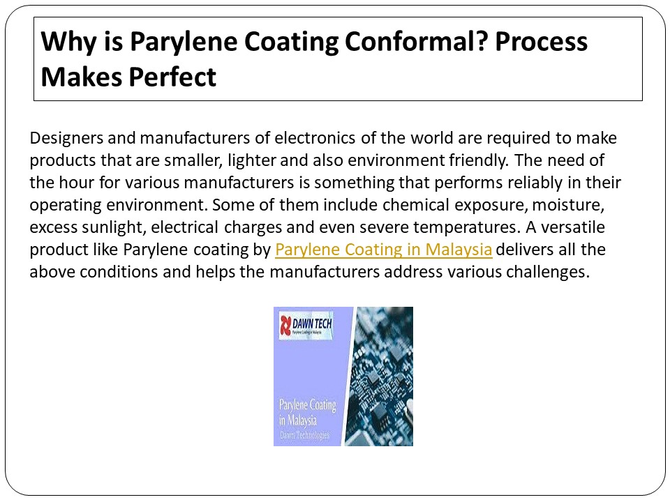 Why is Parylene Coating Conformal? Process Makes Perfect
