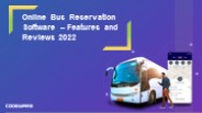 Online Bus Reservation Software – Features and Reviews 2022