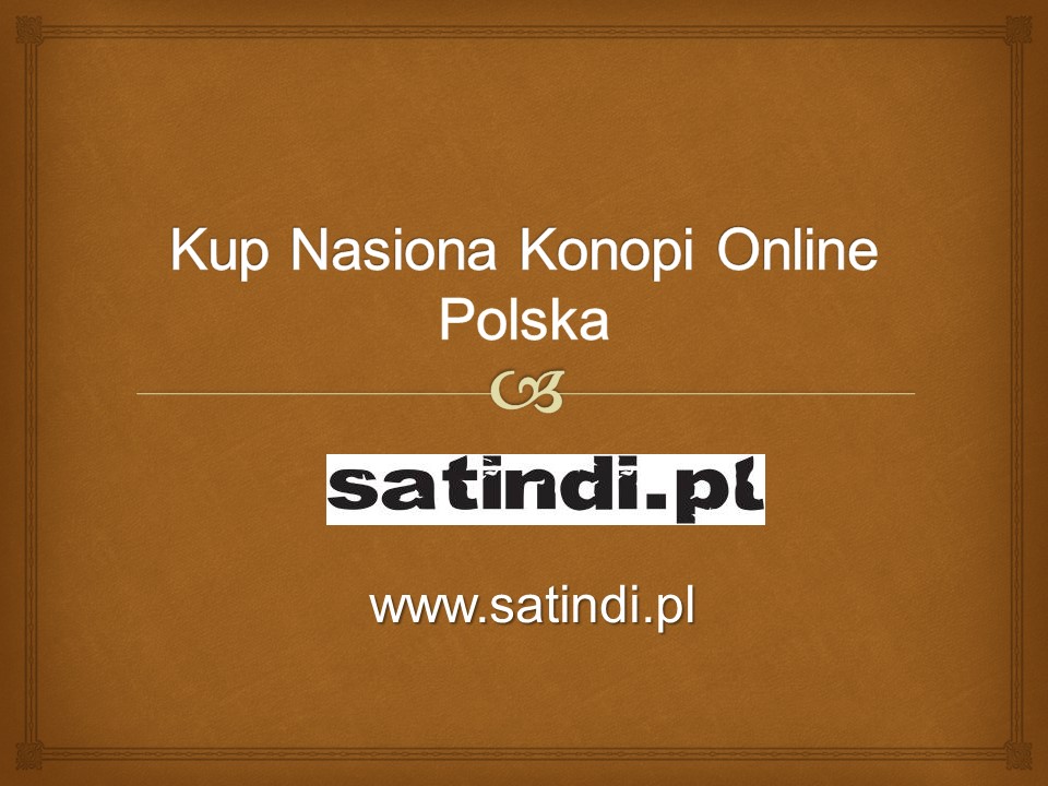 Kup Nasiona Konopi Online Polska