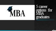 5 career options for MBA graduates