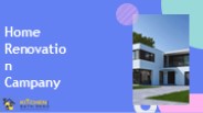 Home renovation company