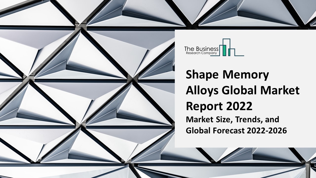 Shape Memory Alloys Market - Growth, Strategy Analysis, And Forecast 2031