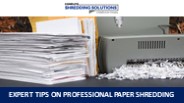 Expert Tips on Professional Paper Shredding