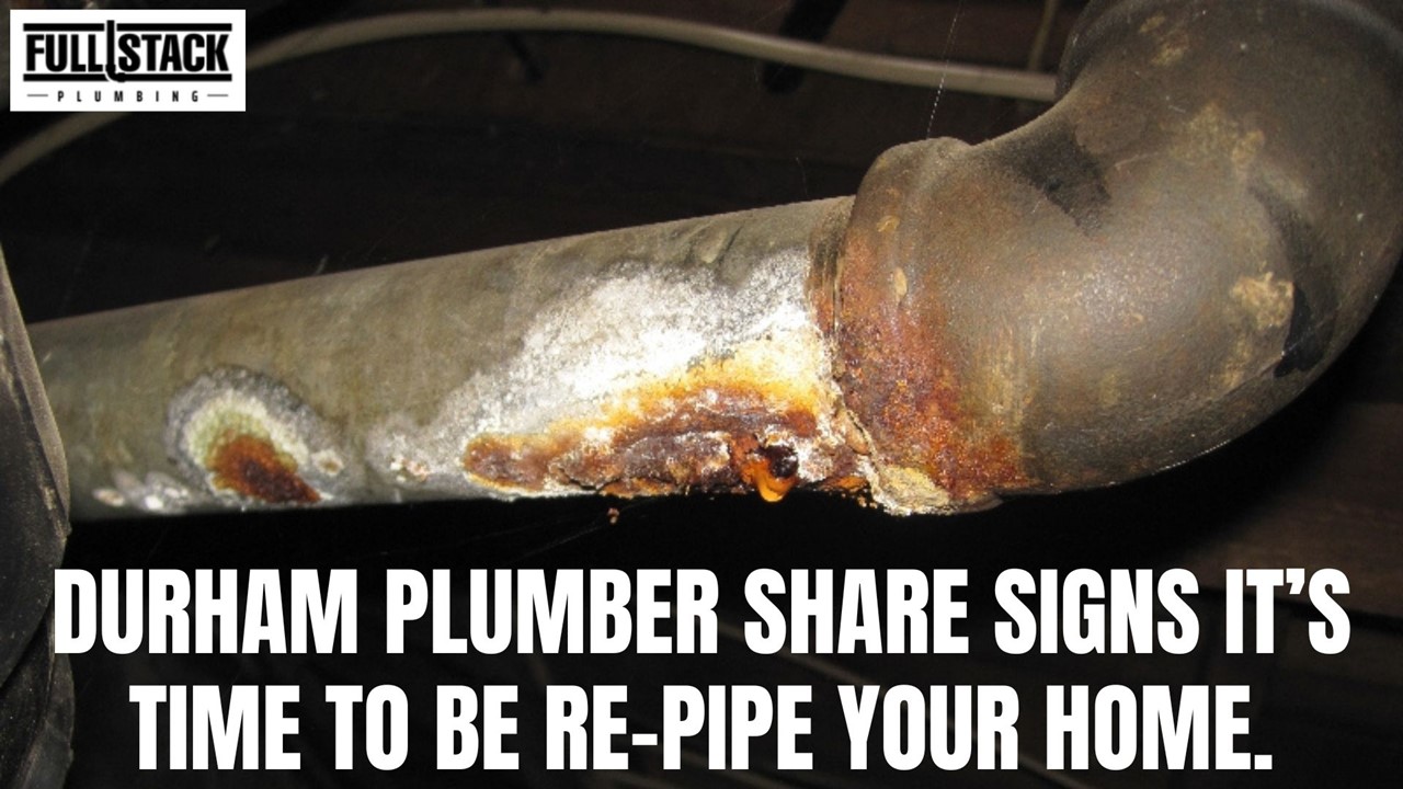 PPT Durham Plumber Share Signs It’s Time to be RePipe Your Home