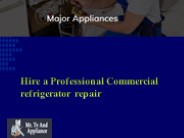 Hire a Professional Commercial refrigerator repair