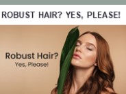 Robust Hair? Yes, Please!