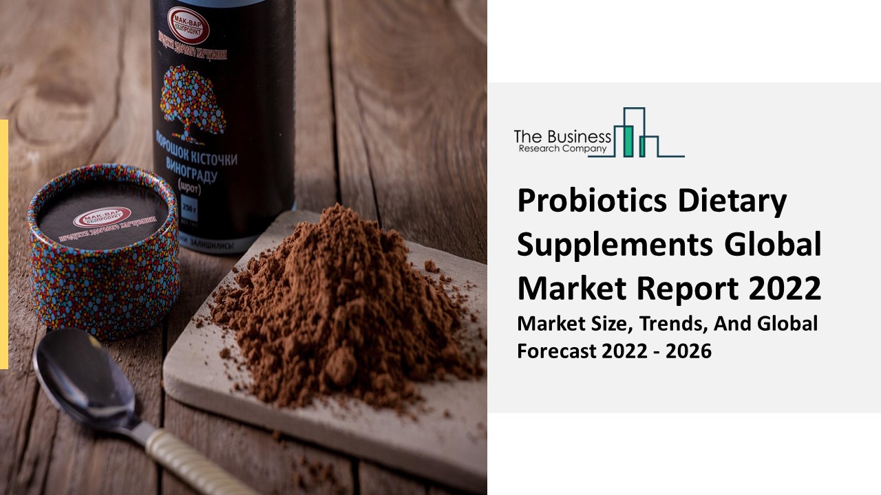 PPT Probiotics Dietary Supplements Market Report 20222031 Industry