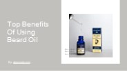 Top Benefits Of Using  Beard Oil