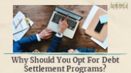 Benefits Of Debt Settlement Programs You Should Consider