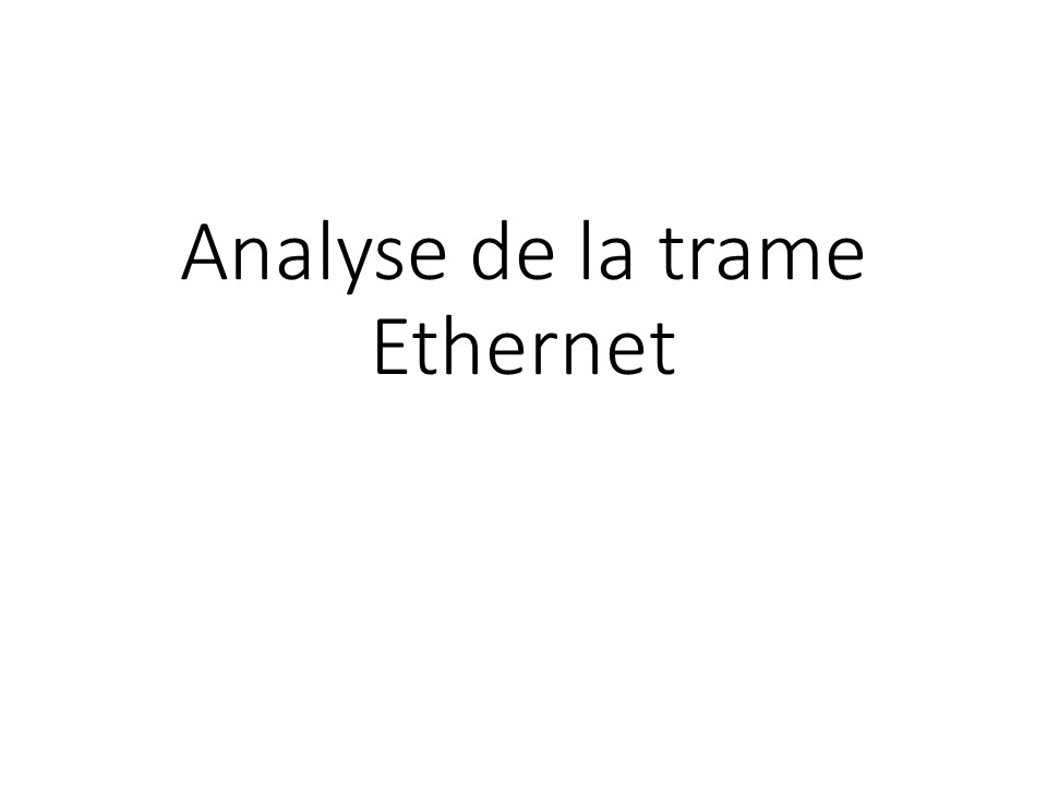 Analyse de la trame Ethernet