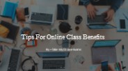 Tips For Online Class Benefits