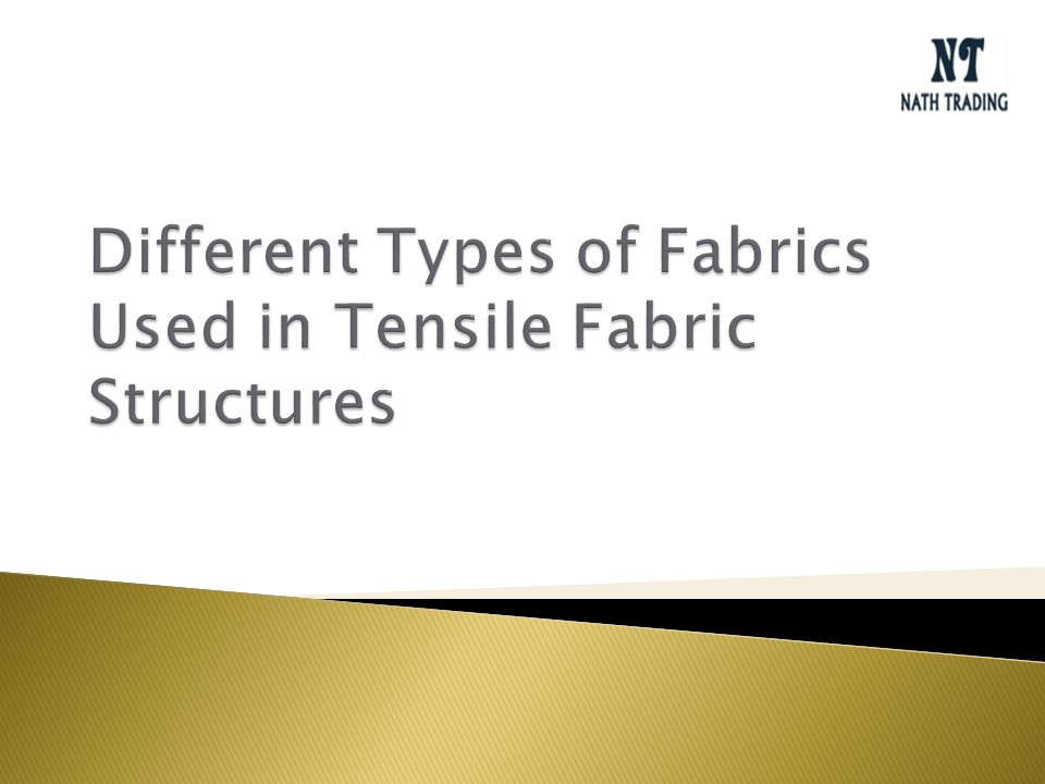 PPT Types of Fabrics Used in Tensile Fabric Structures PowerPoint