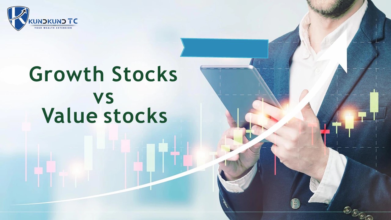 Growth Stocks vs Value stocks