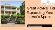 Great Advice For Expanding Your Home's Space