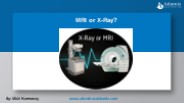 MRI or X-Ray?