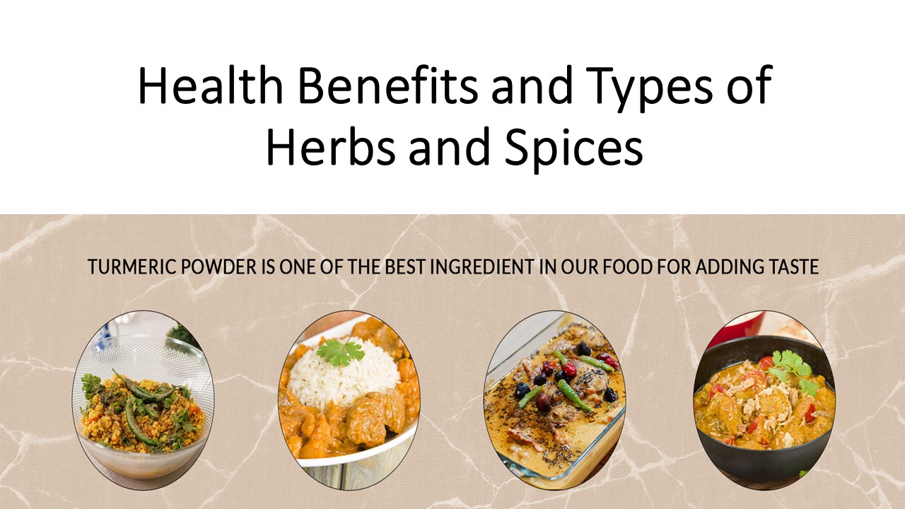Health Benefits and Types of Herbs and Spices presentation | free to ...