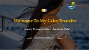 Luxury Transportation Services Cabo