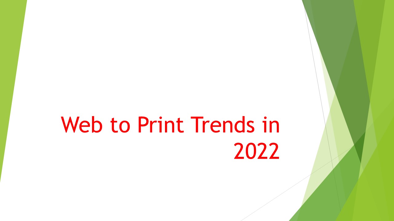 Web to Print Trends in 2022