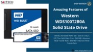 Amazing Features of Western WDS100T2B0A Solid State Drive