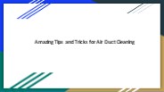 Amazing Tips and Tricks for Air Duct Cleaning