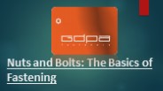 Nuts and Bolts: The Basics of Fastening