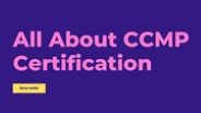 All About CCMP Certification