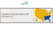 CARDIOLOGY BILLING SERVICES IN LOUISIANA, LA