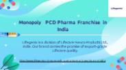 Monopoly PCD Pharma Franchise in India
