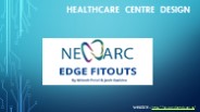 Healthcare Centre Design