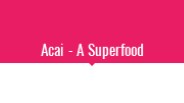 Acai - A Superfood
