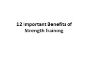 12 Important Benefits of Strength Training