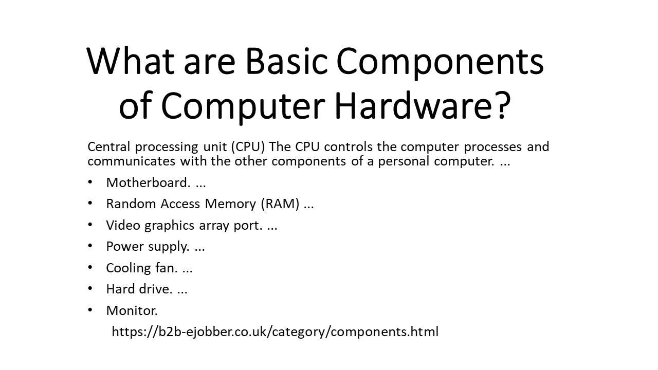 What are Basic Components of Computer Hardware? presentation | free to ...